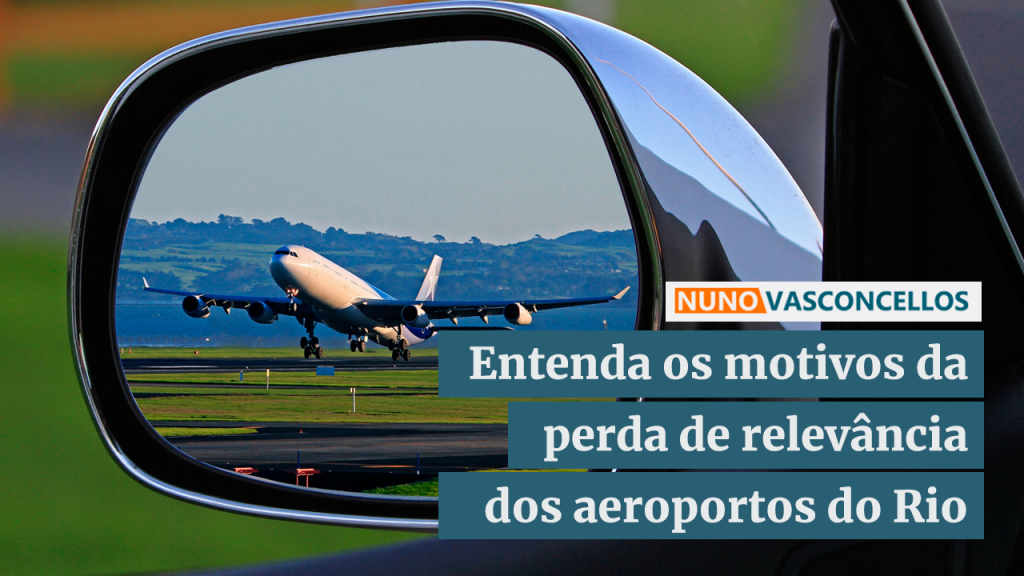 Entenda os motivos da perda de relevância dos aeroportos do Rio