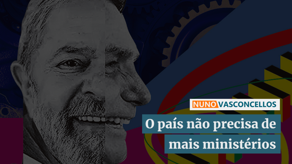 O país não precisa de mais ministérios