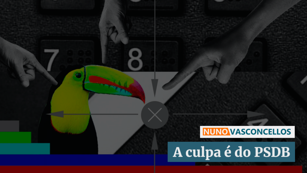 A culpa é do PSDB